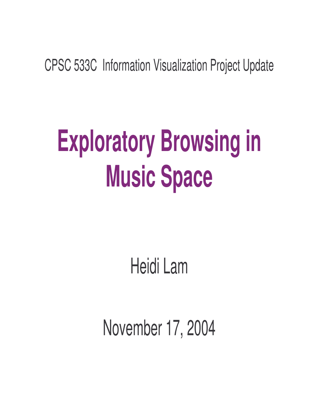 Exploratory Browsing in Music Space