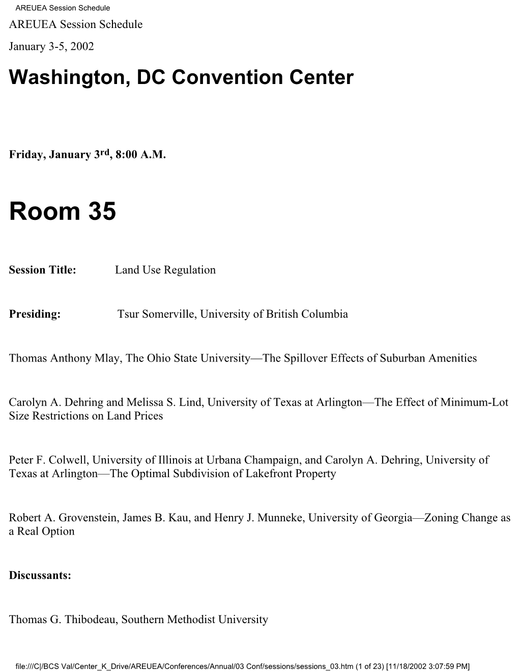 AREUEA Session Schedule AREUEA Session Schedule January 3-5, 2002 Washington, DC Convention Center