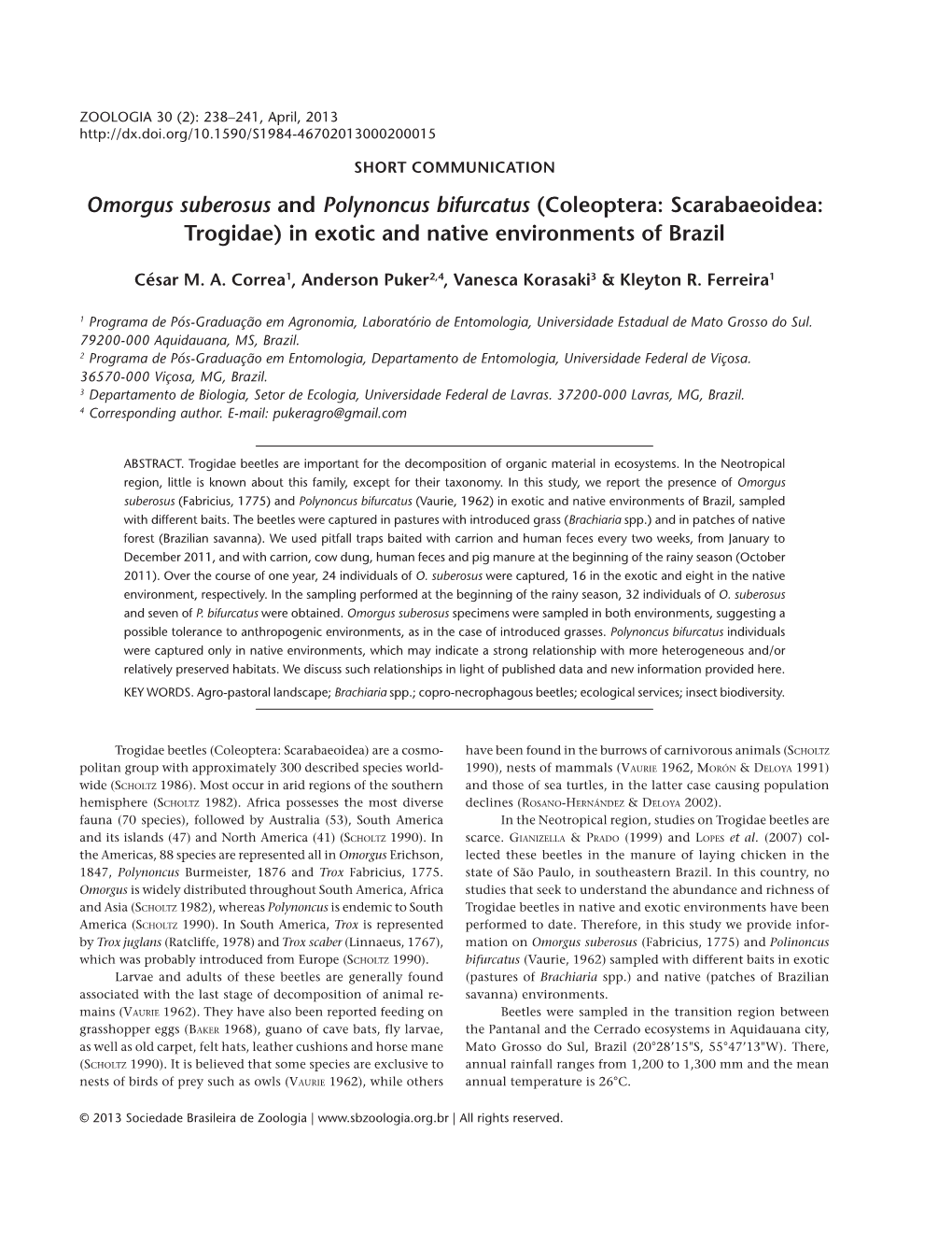 Omorgus Suberosus and Polynoncus Bifurcatus (Coleoptera: Scarabaeoidea: Trogidae) in Exotic and Native Environments of Brazil