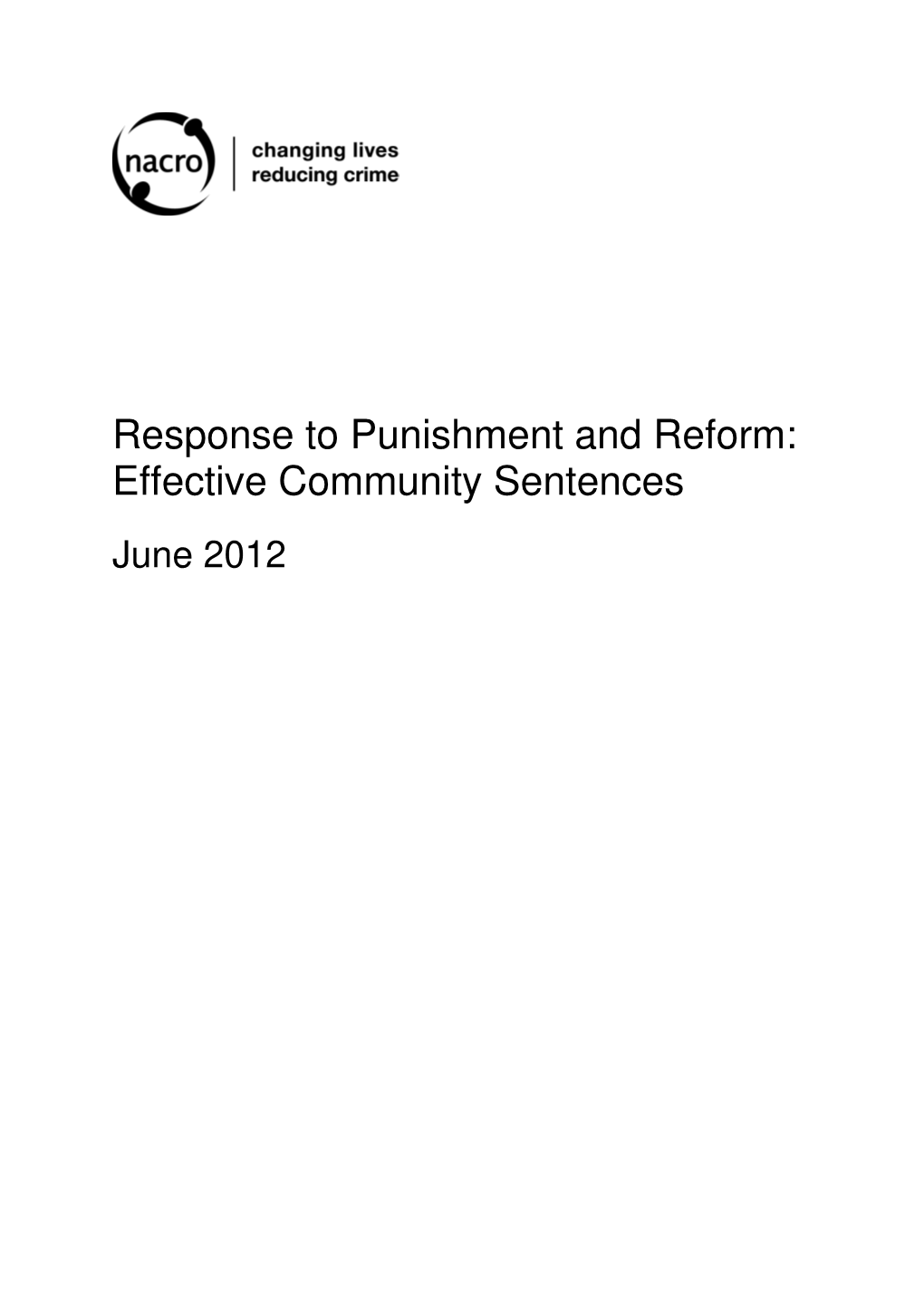 Response to Punishment and Reform: Effective Community Sentences