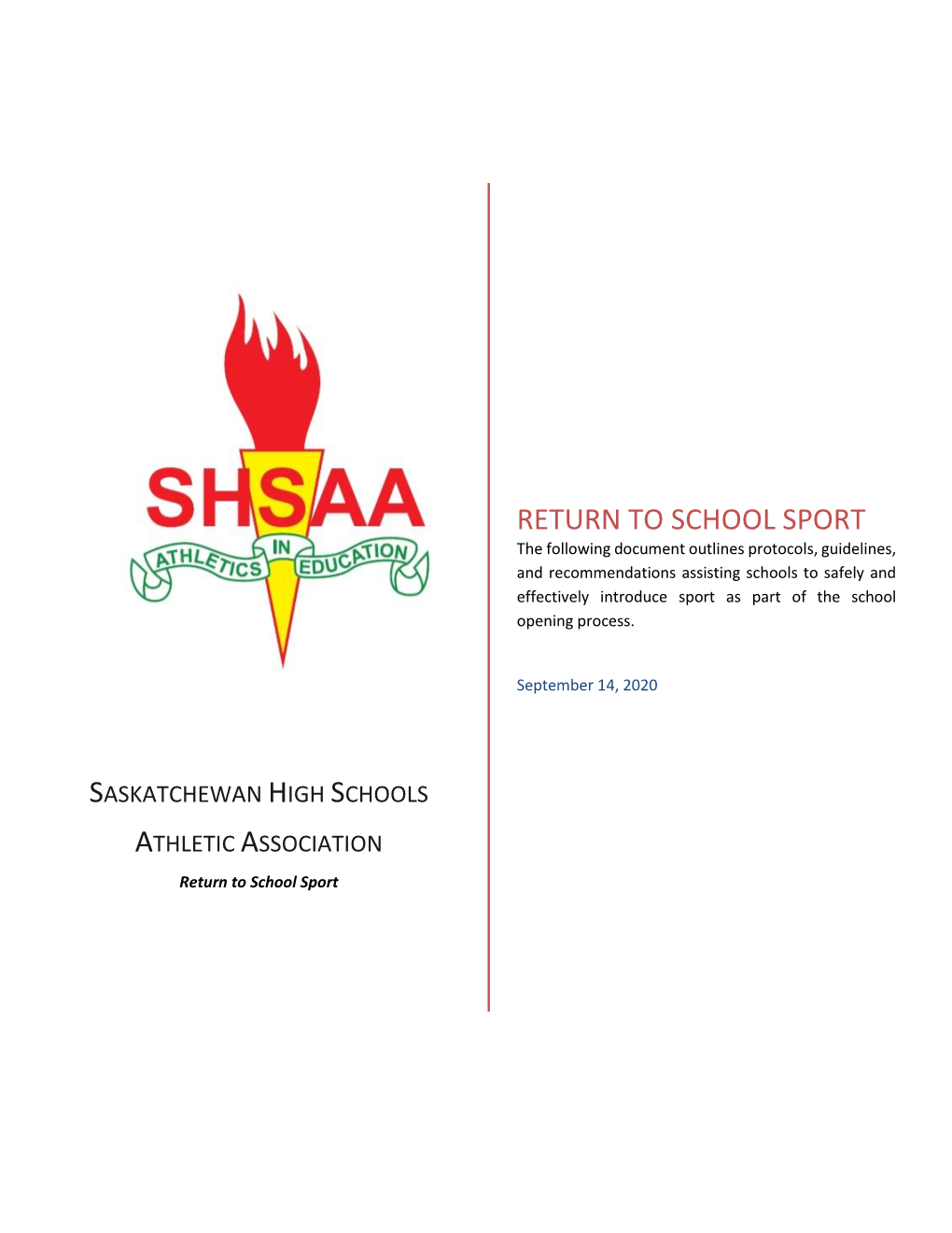 SASKATCHEWAN HIGH SCHOOLS ATHLETIC ASSOCIATION Return to School Sport