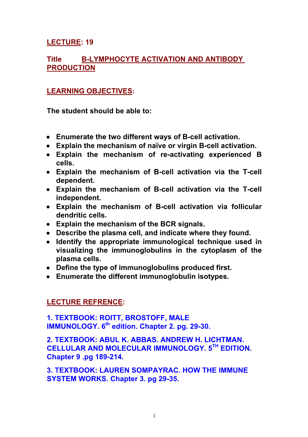 LECTURE 19 B Lymphocyte Activation and Antibody Production