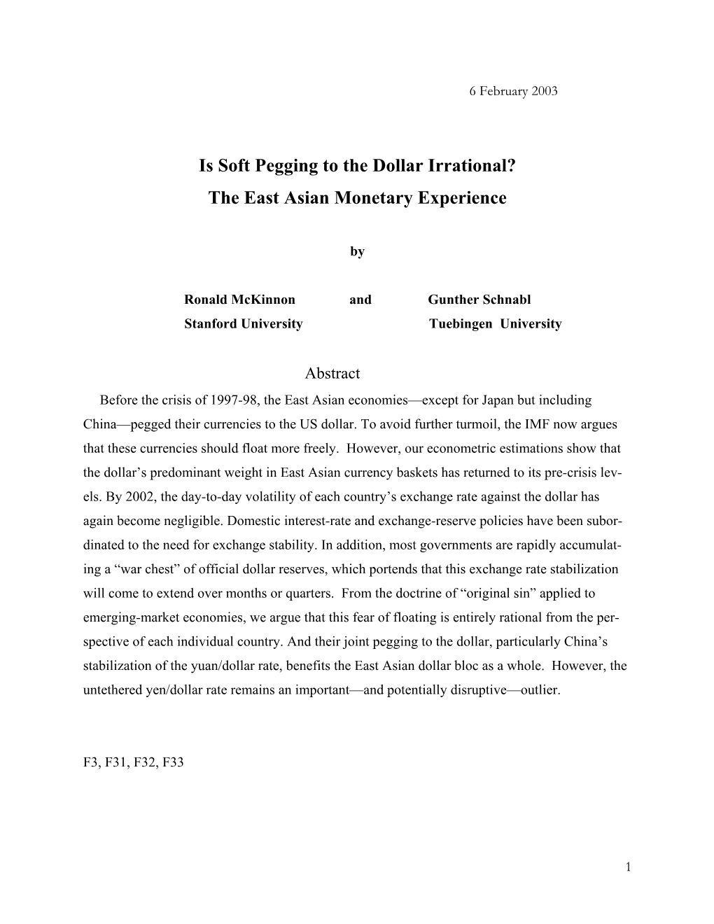 Is Soft Pegging to the Dollar Irrational? the East Asian Monetary Experience