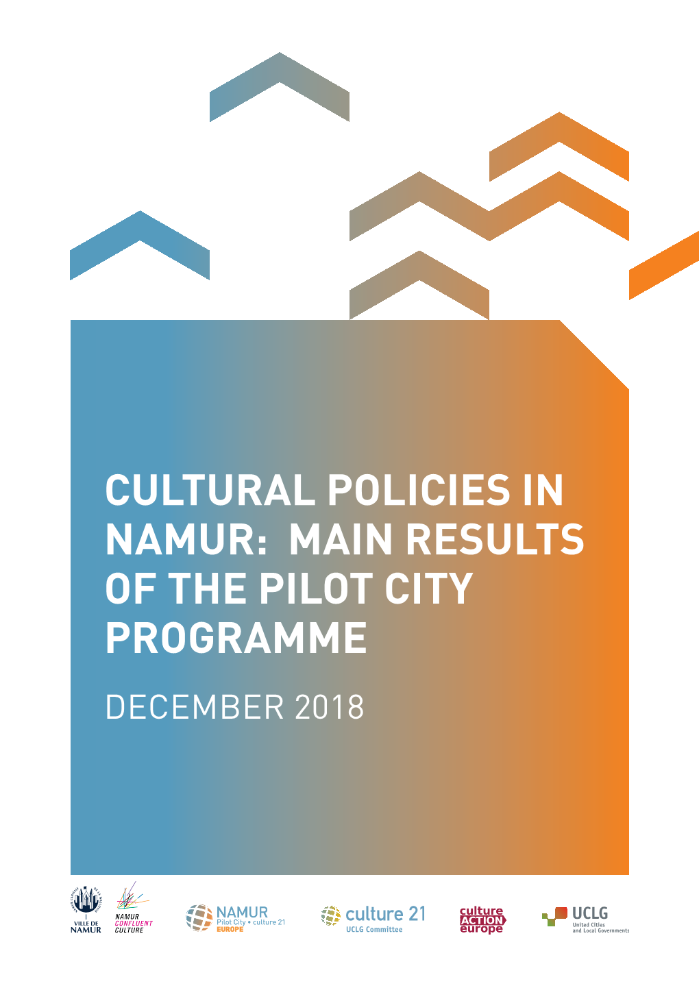 Cultural Policies in Namur: Main Results of the Pilot City Programme December 2018