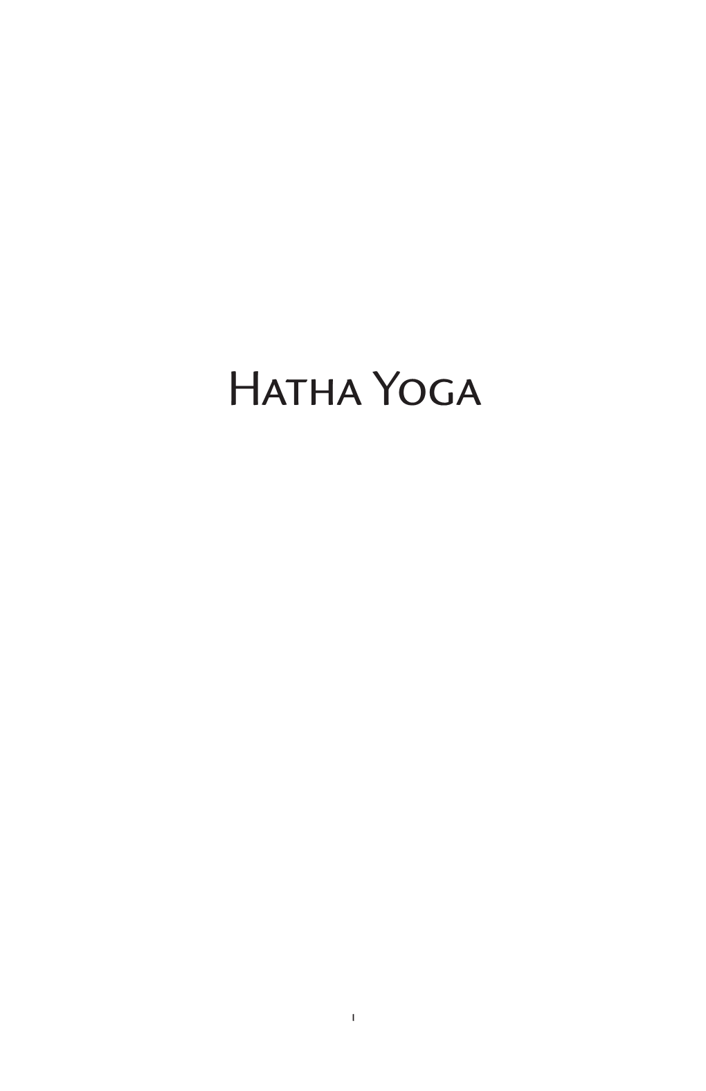 (1904-08) Hatha Yoga Or the Yogi Philosophy of Physical Well-Being