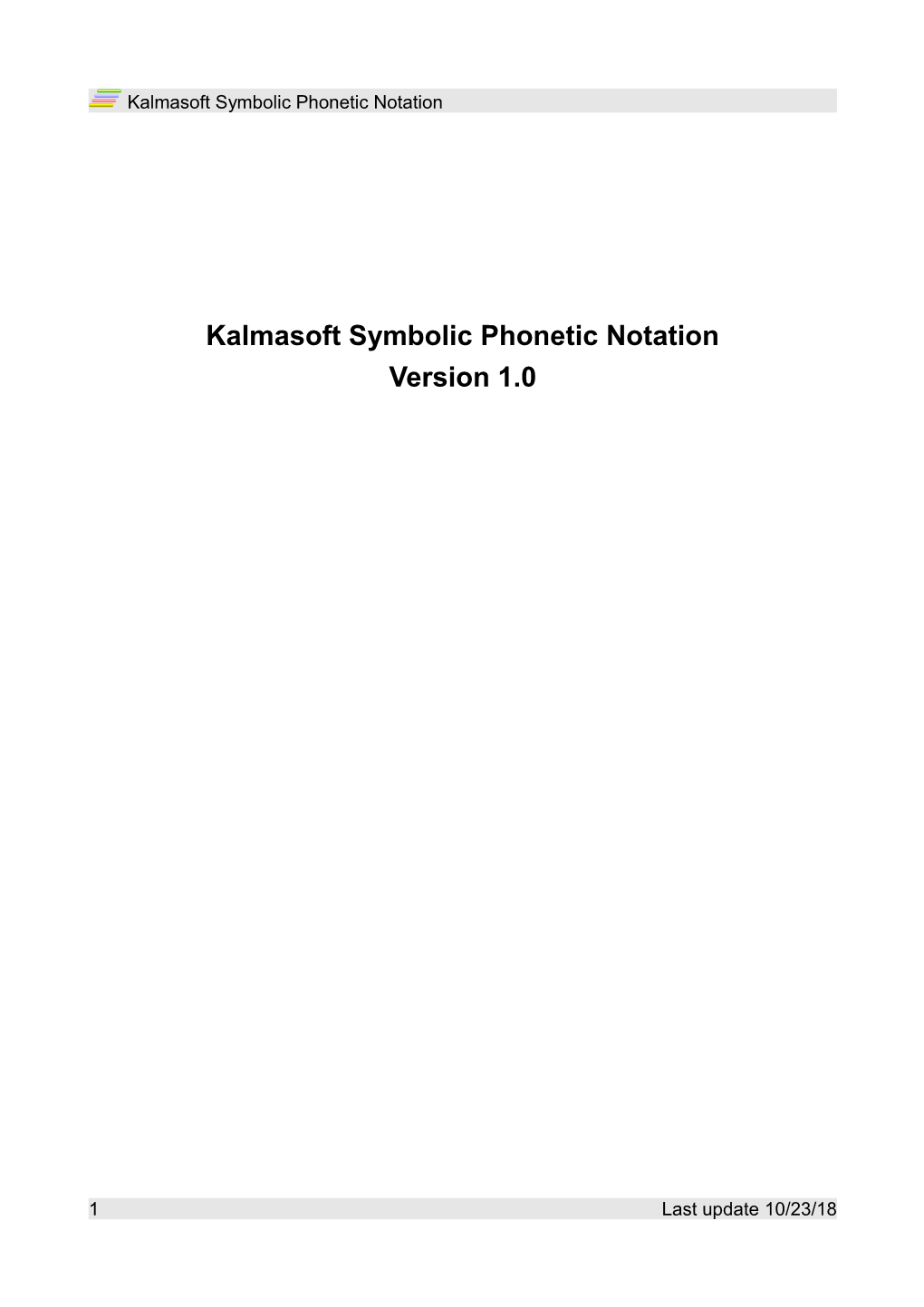 Kalmasoft Symbolic Phonetic Notation Version 1.0