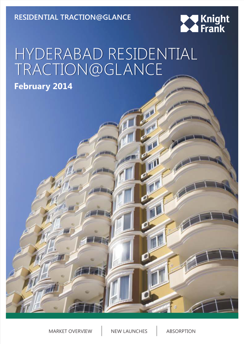 HYDERABAD RESIDENTIAL TRACTION@GLANCE February 2014