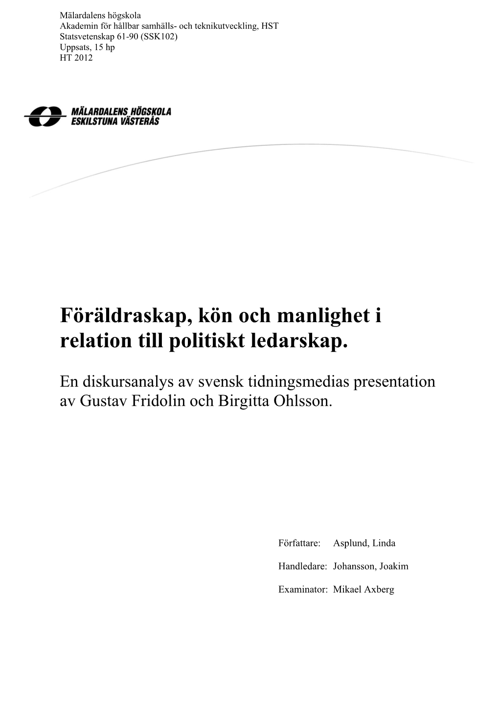 Föräldraskap, Kön Och Manlighet I Relation Till Politiskt Ledarskap