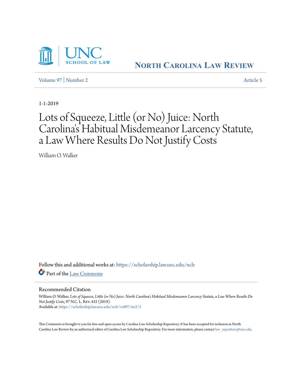 Juice: North Carolina's Habitual Misdemeanor Larcency Statute, a Law Where Results Do Not Justify Costs William O