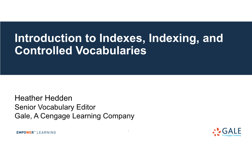 Introduction to Indexes, Indexing, and Controlled Vocabularies