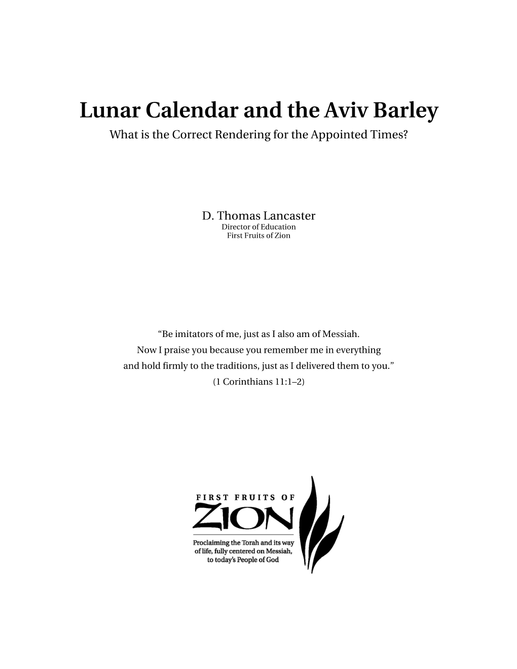 Lunar Calendar and the Aviv Barley What Is the Correct Rendering for the Appointed Times?