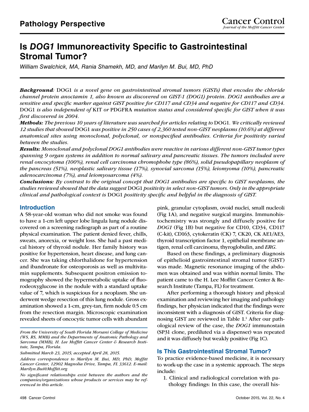 Is DOG1 Immunoreactivity Specific to Gastrointestinal Stromal Tumor? William Swalchick, MA, Rania Shamekh, MD, and Marilyn M