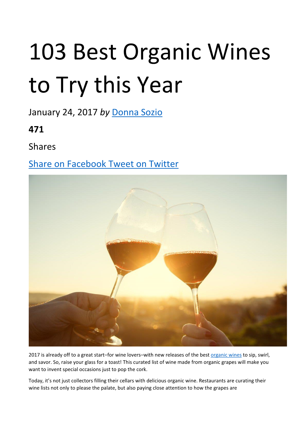 103 Best Organic Wines to Try This Year January 24, 2017 by Donna Sozio 471 Shares Share on Facebook Tweet on Twitter