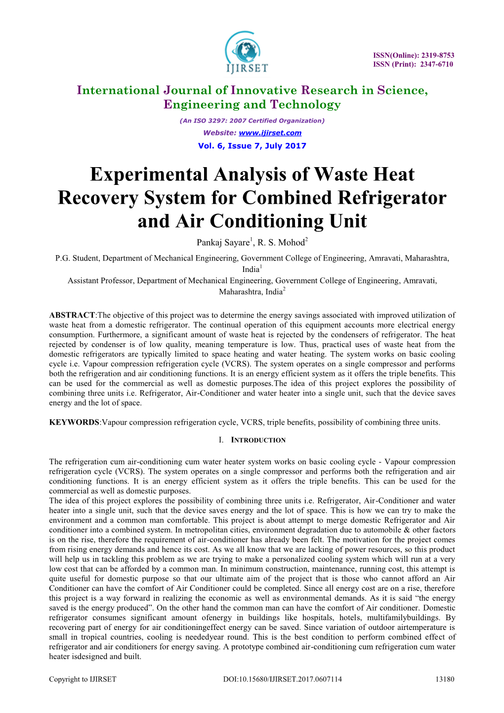 Experimental Analysis of Waste Heat Recovery System for Combined Refrigerator and Air Conditioning Unit Pankaj Sayare1, R
