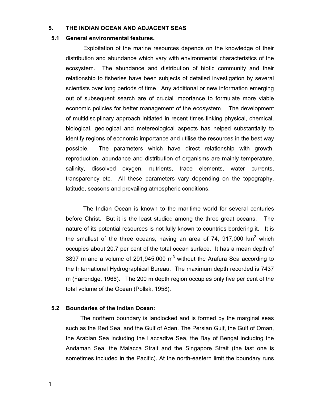 THE INDIAN OCEAN and ADJACENT SEAS 5.1 General Environmental Features