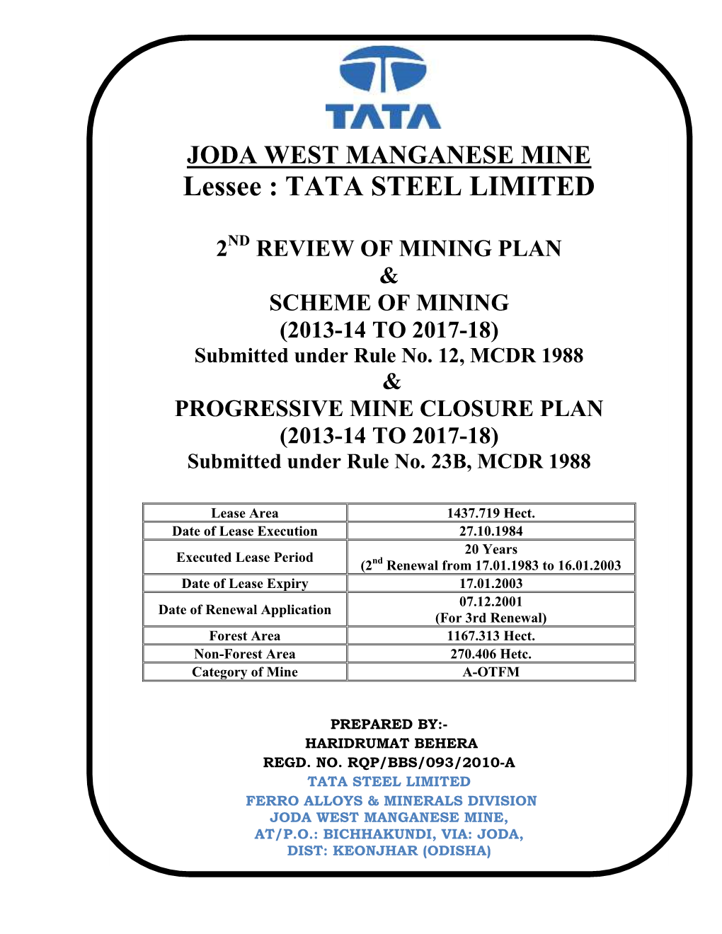 JODA WEST MANGANESE MINE Lessee : TATA STEEL LIMITED