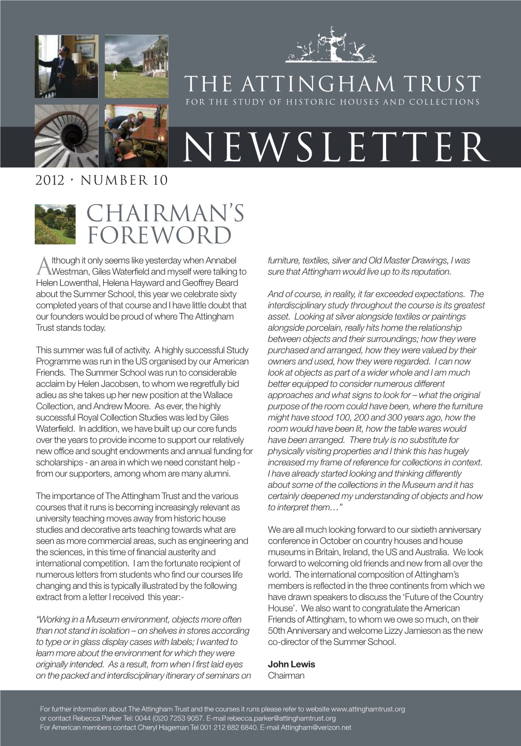 NEWSLETTER 2012 • NUMBER 10 CHAIRMAN’S Foreword