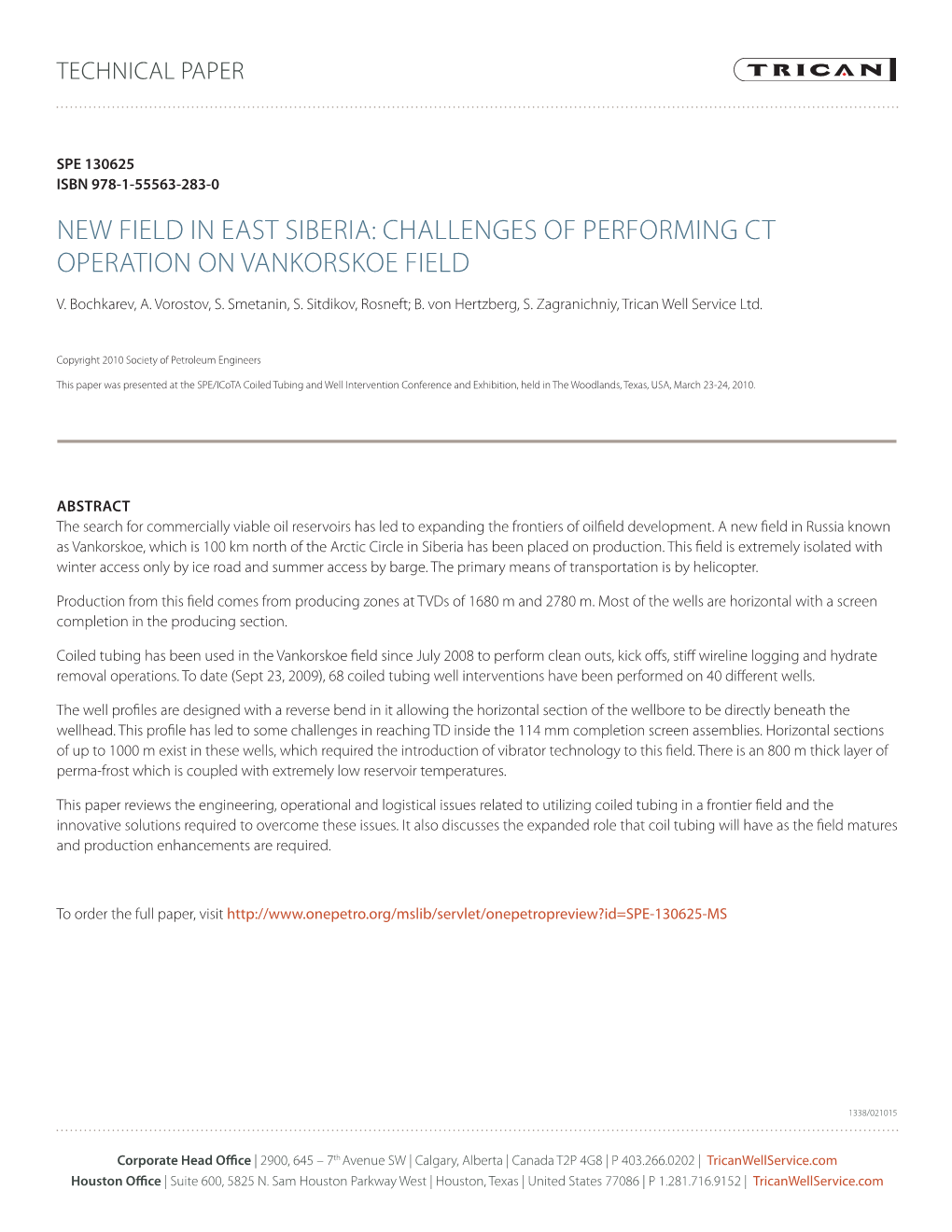 New Field in East Siberia: Challenges of Performing CT Operation on Vankorskoe Field