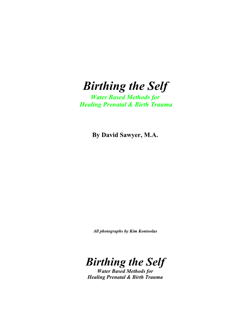 Birthing the Self Water Based Methods for Healing Prenatal & Birth Trauma