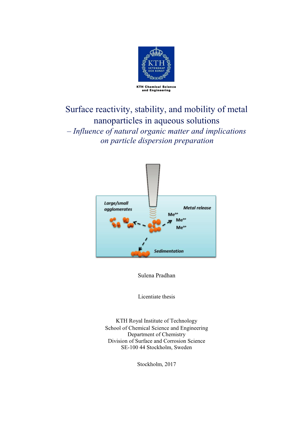 Surface Reactivity, Stability, and Mobility of Metal Nanoparticles in Aqueous Solutions