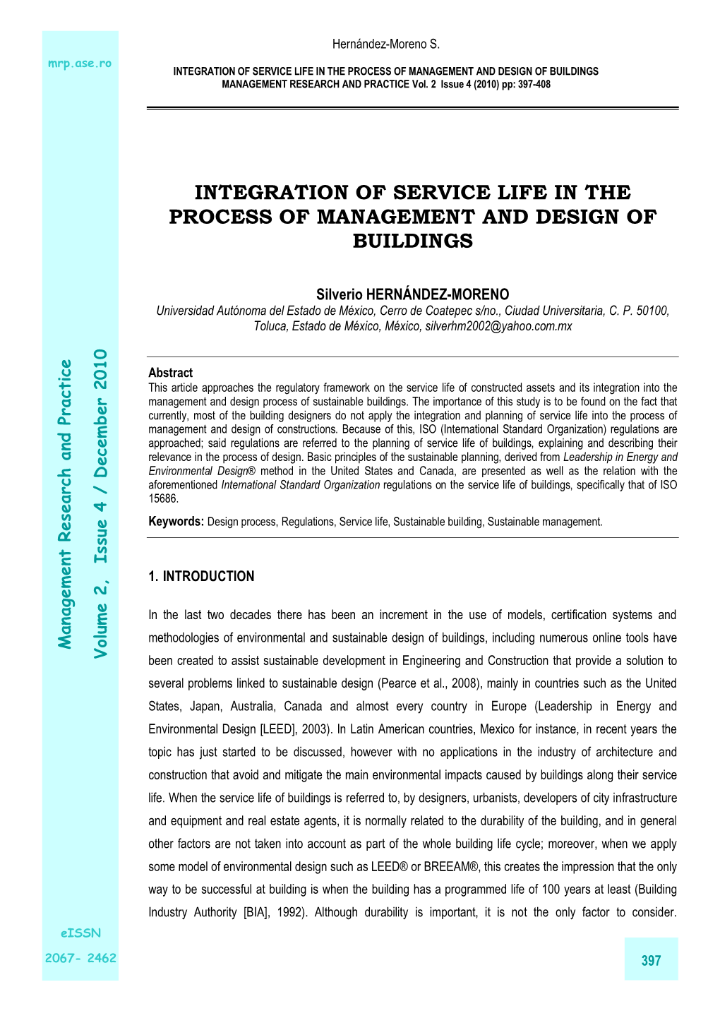 INTEGRATION of SERVICE LIFE in the PROCESS of MANAGEMENT and DESIGN of BUILDINGS MANAGEMENT RESEARCH and PRACTICE Vol