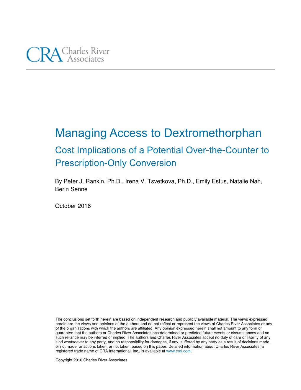 Managing Access to Dextromethorphan Cost Implications of a Potential Over-The-Counter to Prescription-Only Conversion