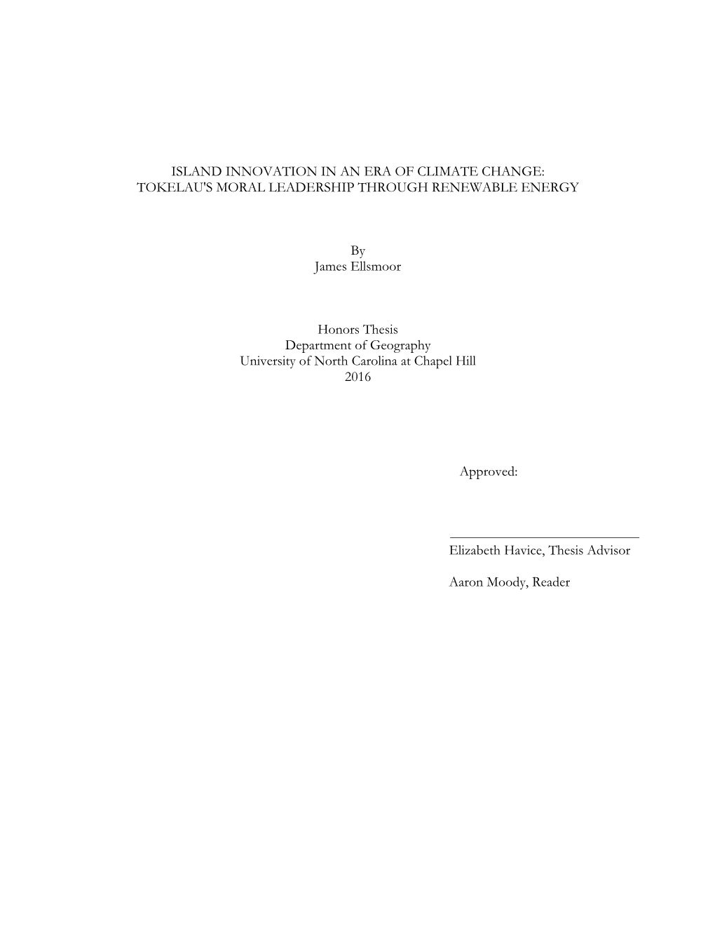 ISLAND INNOVATION in an ERA of CLIMATE CHANGE: TOKELAU's MORAL LEADERSHIP THROUGH RENEWABLE ENERGY by James Ellsmoor Honors