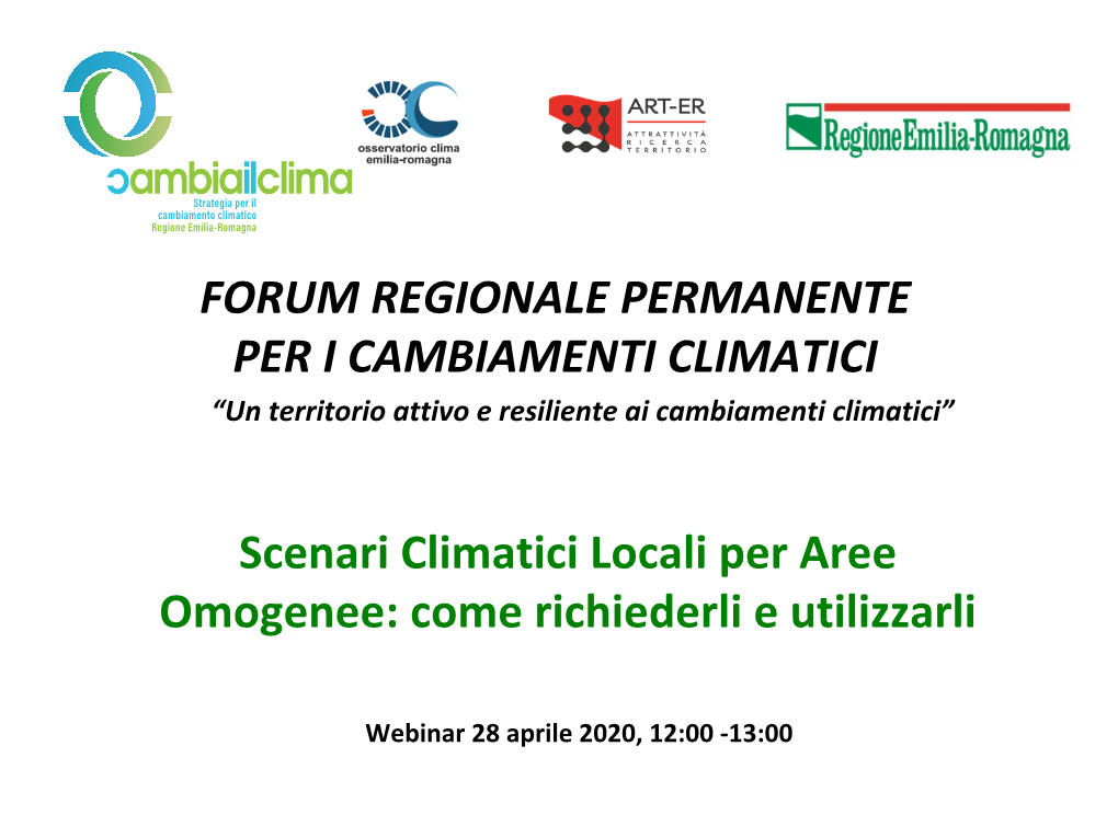 FORUM REGIONALE PERMANENTE PER I CAMBIAMENTI CLIMATICI “Un Territorio Attivo E Resiliente Ai Cambiamenti Climatici”