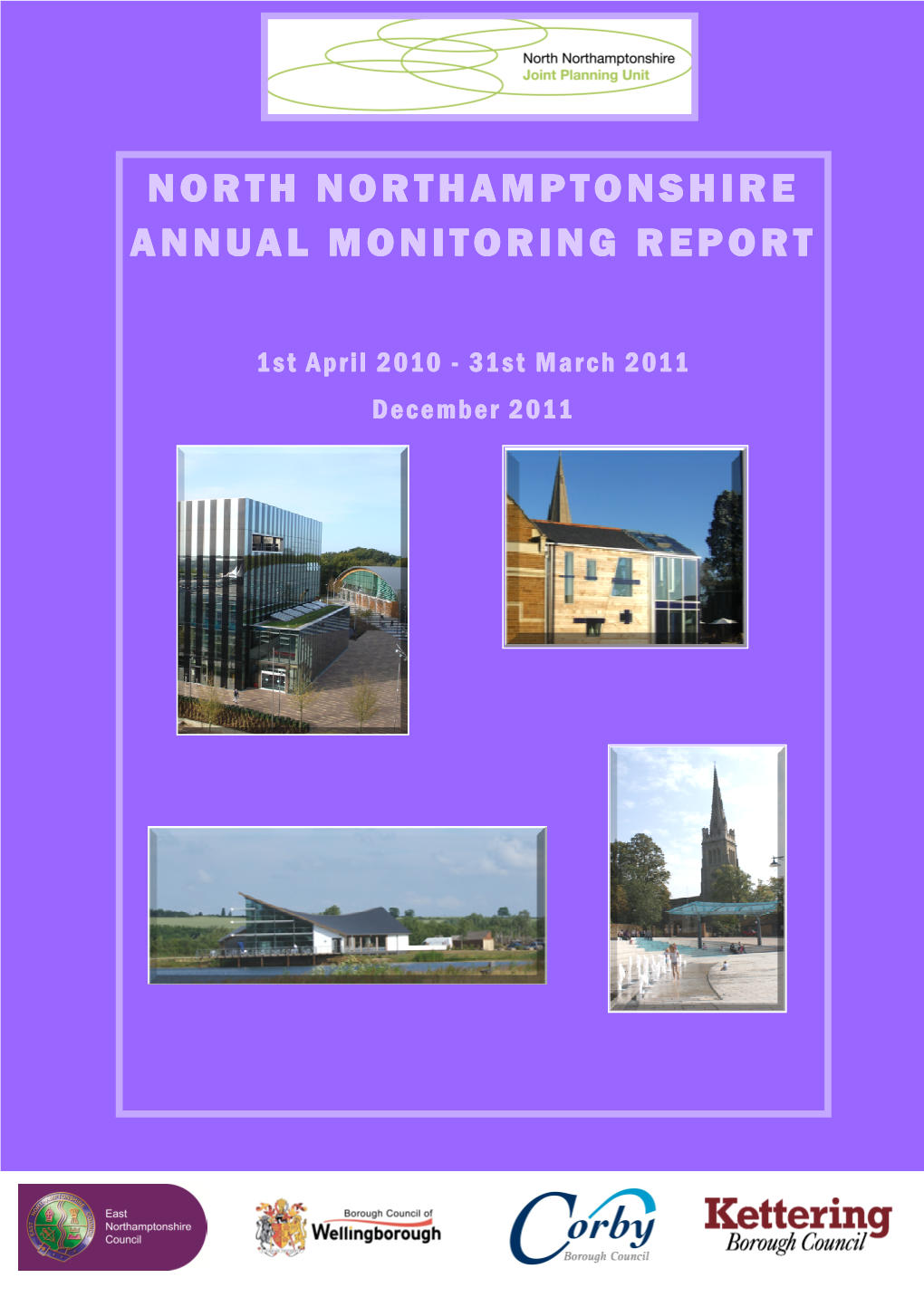 North Northamptonshire Annual Monitoring Report Annual Monitoring Report