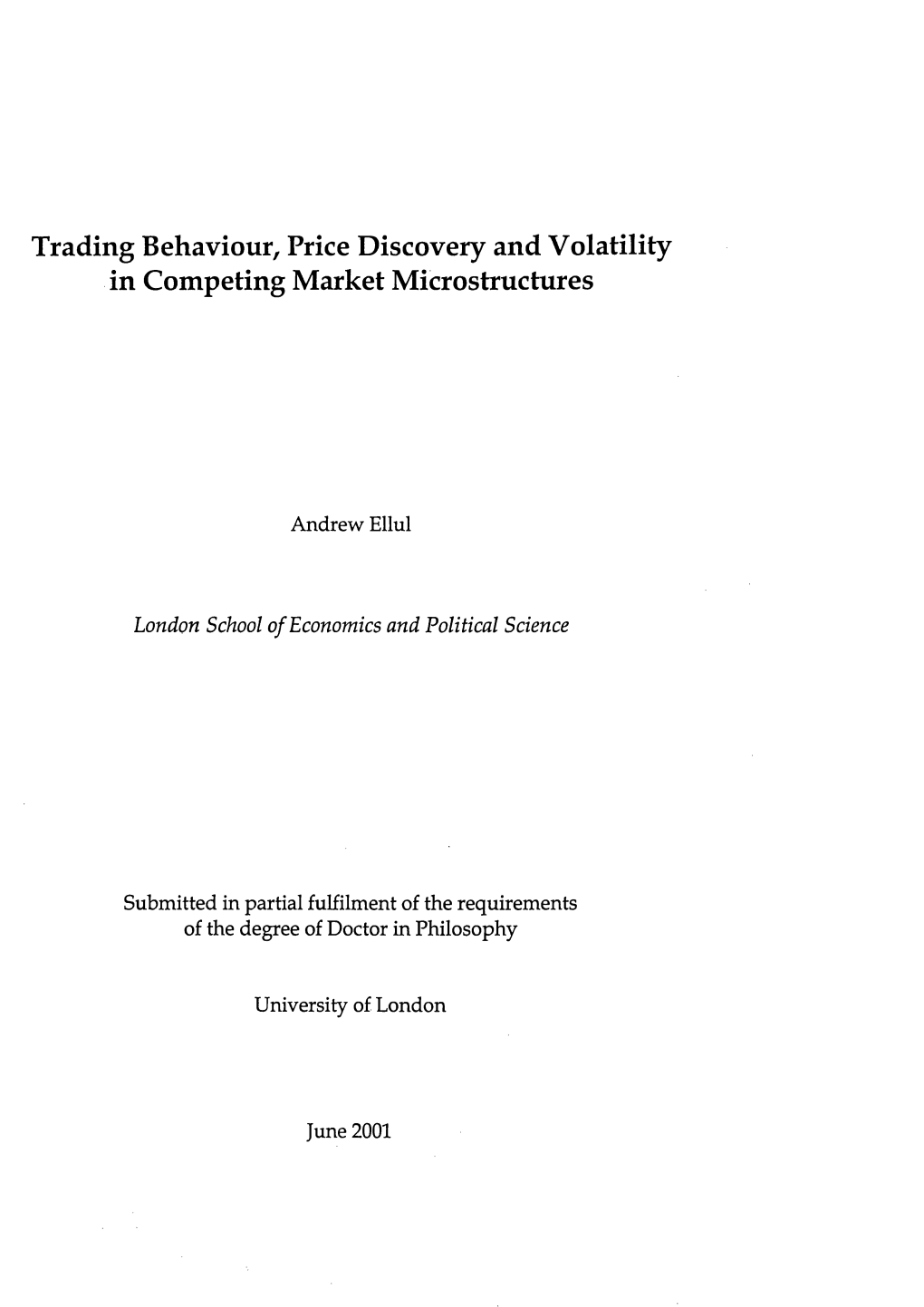 Trading Behaviour, Price Discovery and Volatility in Competing Market Microstructures