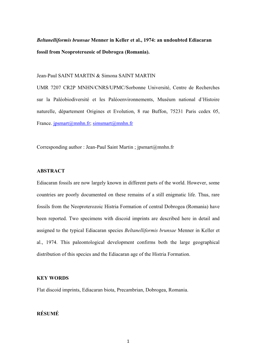 Beltanelliformis Brunsae Menner in Keller Et Al., 1974: an Undoubted Ediacaran Fossil from Neoproterozoic of Dobrogea (Romania)