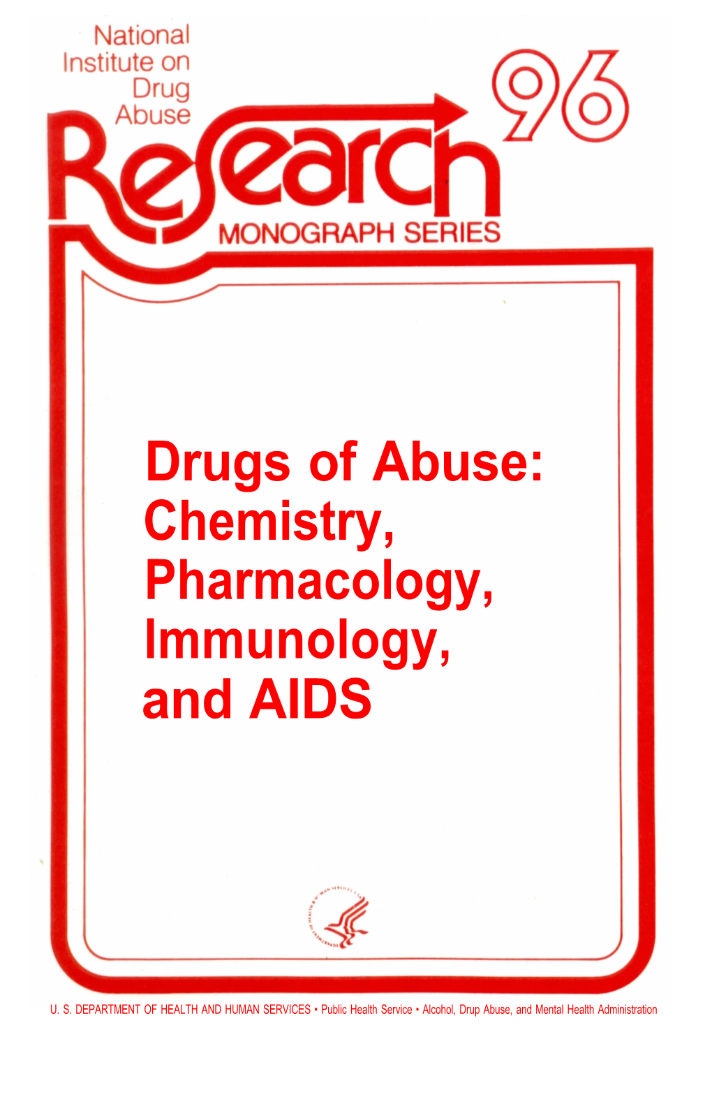 Drugs of Abuse: Chemistry, Pharmacology, Immunology, and AIDS, 96