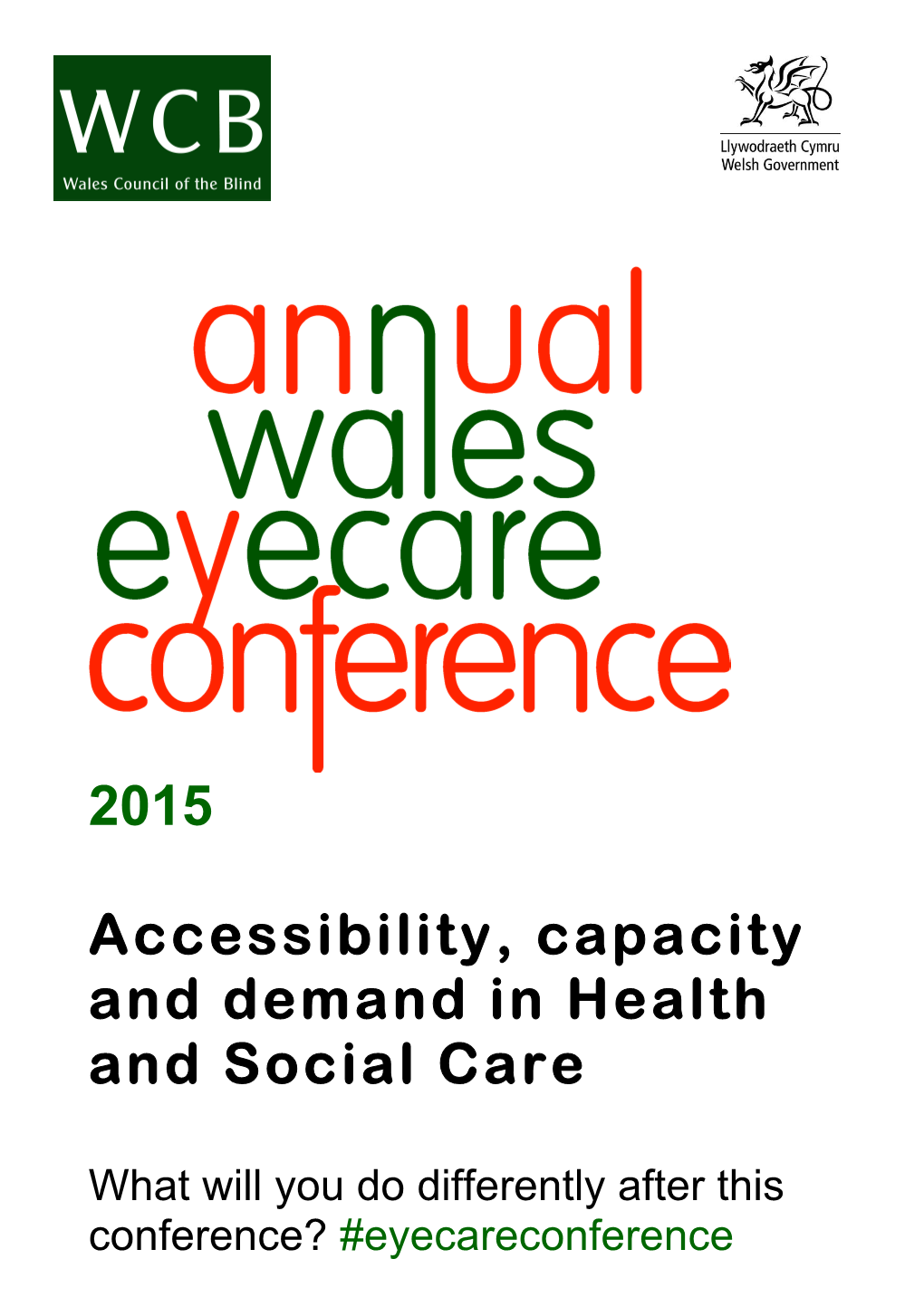 2015 Accessibility, Capacity and Demand in Health and Social Care