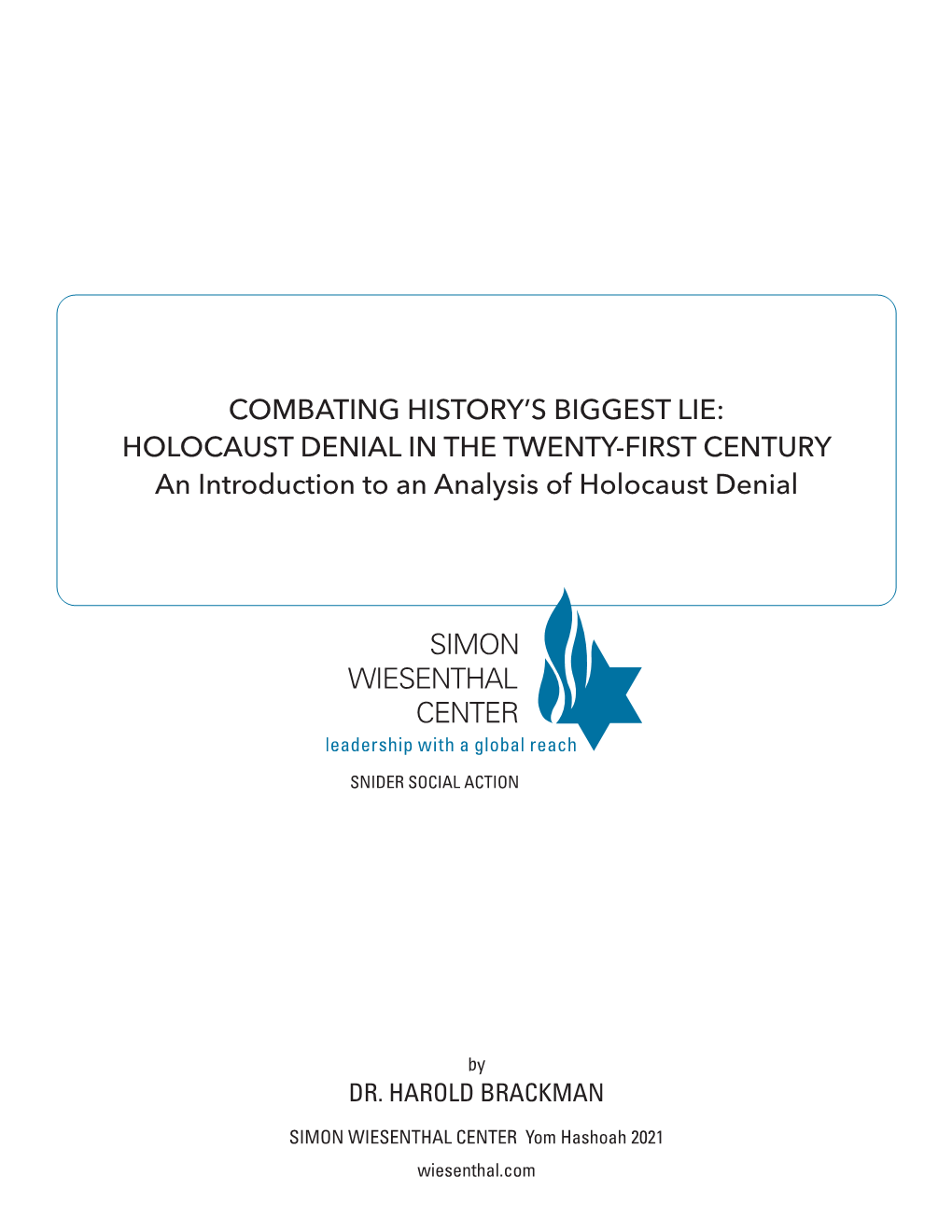 HOLOCAUST DENIAL in the TWENTY-FIRST CENTURY an Introduction to an Analysis of Holocaust Denial