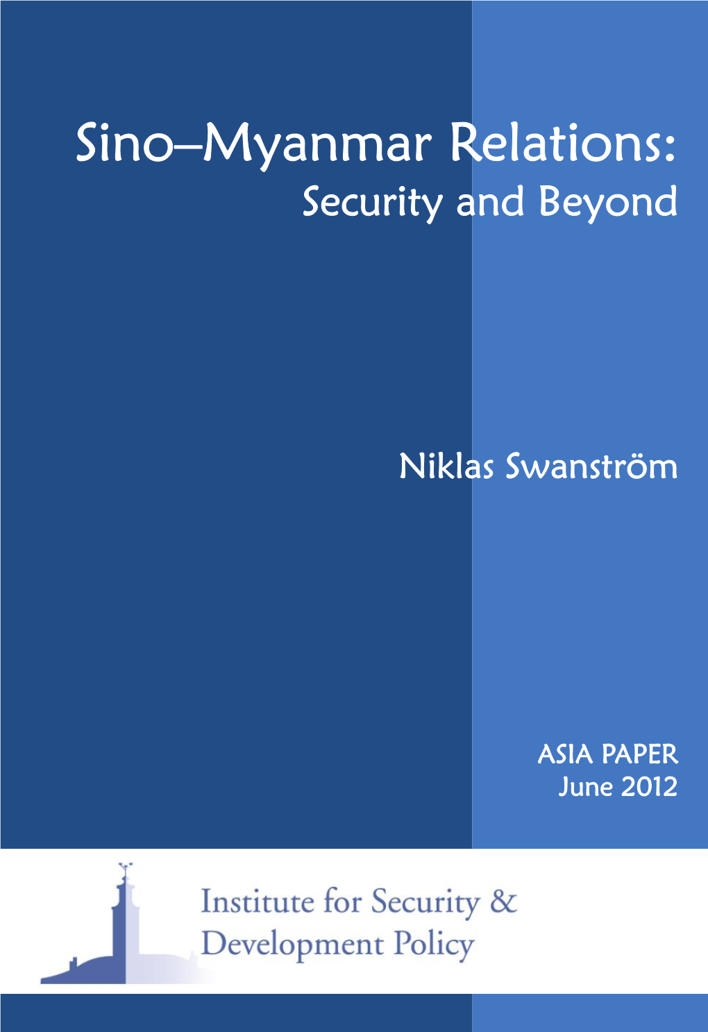 Sino–Myanmar Relations: Security and Beyond