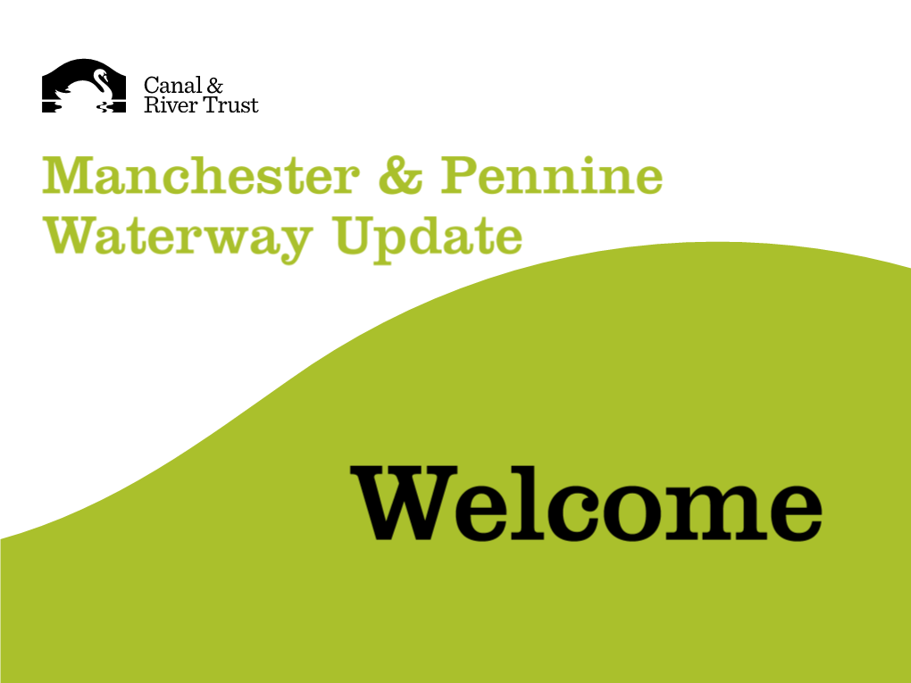 Manchester & Pennine Waterway Update