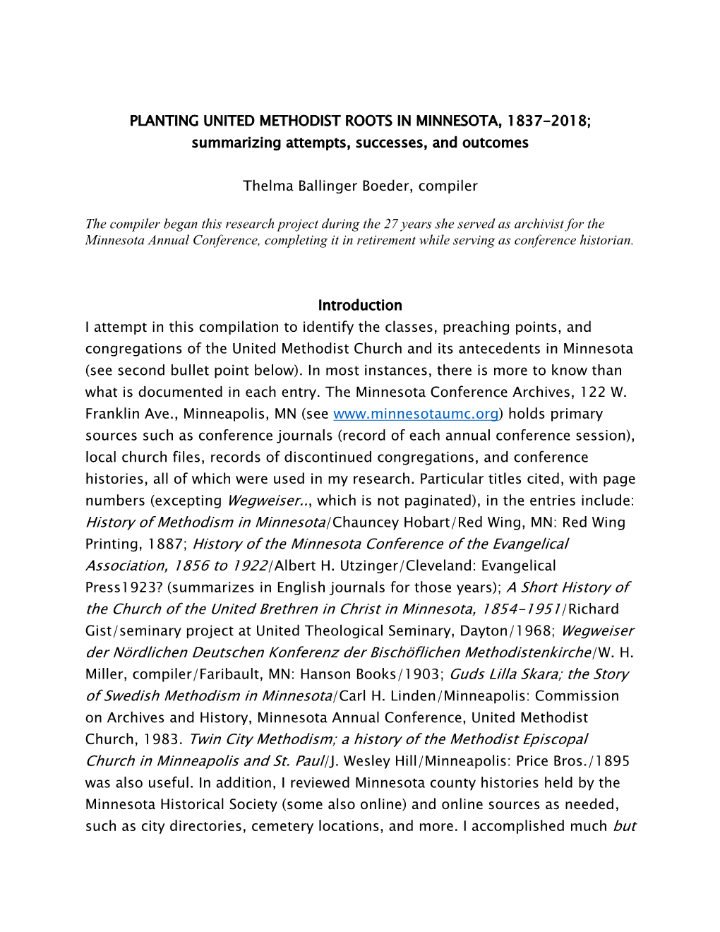 PLANTING UNITED METHODIST ROOTS in MINNESOTA, 1837-2018; Summarizing Attempts, Successes, and Outcomes