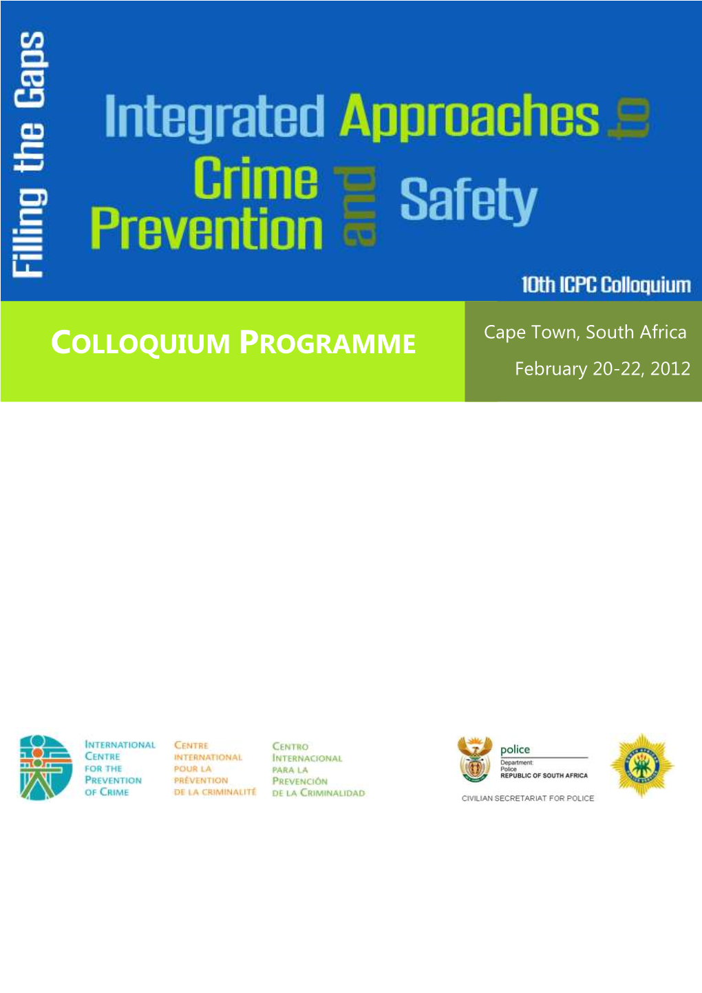 The Programme Violence Prevention Through Urban Upgrading Which Started Off in Formal Areas and Is Now Being Adapted to Suit Informal Settlements