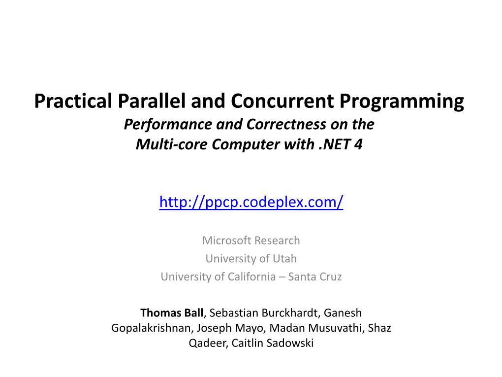 Practical Parallel and Concurrent Programming Performance and Correctness on the Multi-Core Computer with .NET 4
