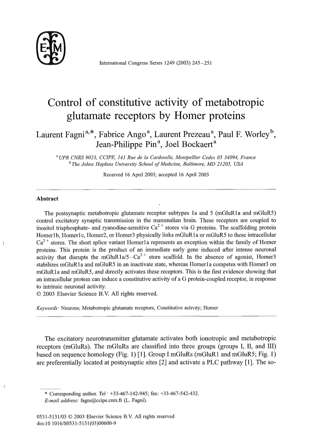 Control of Constitutive Activity of Metabotropic Glutamate Receptors by Homer Proteins Laurent Fagnia'*, Fabrice Angoa, Laurent Prezeaua, Paul F