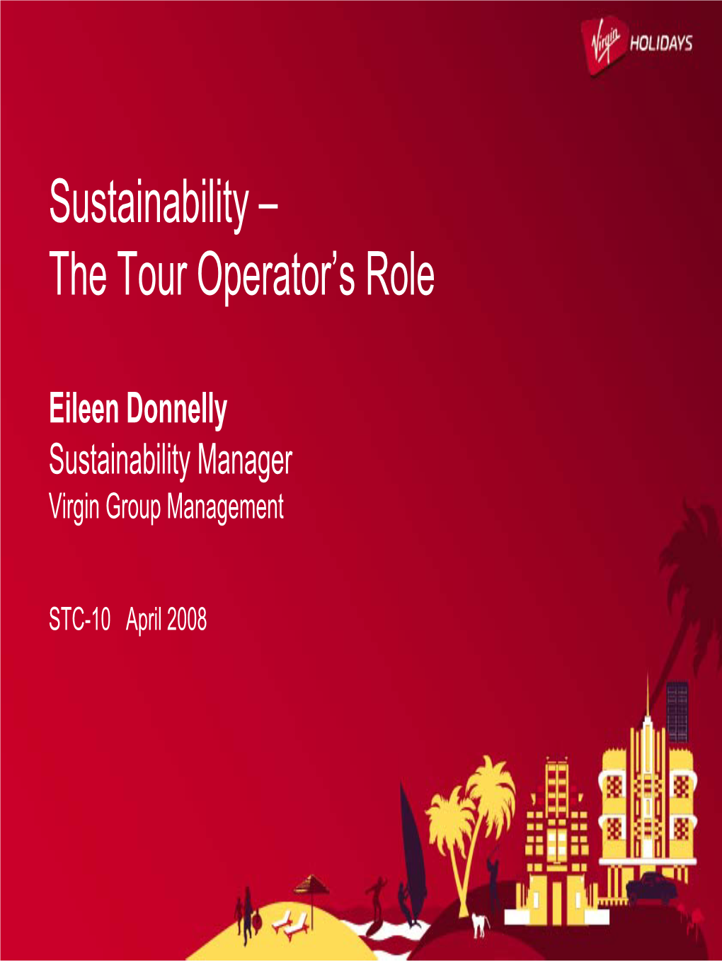 Sustainability – the Tour Operator's Role