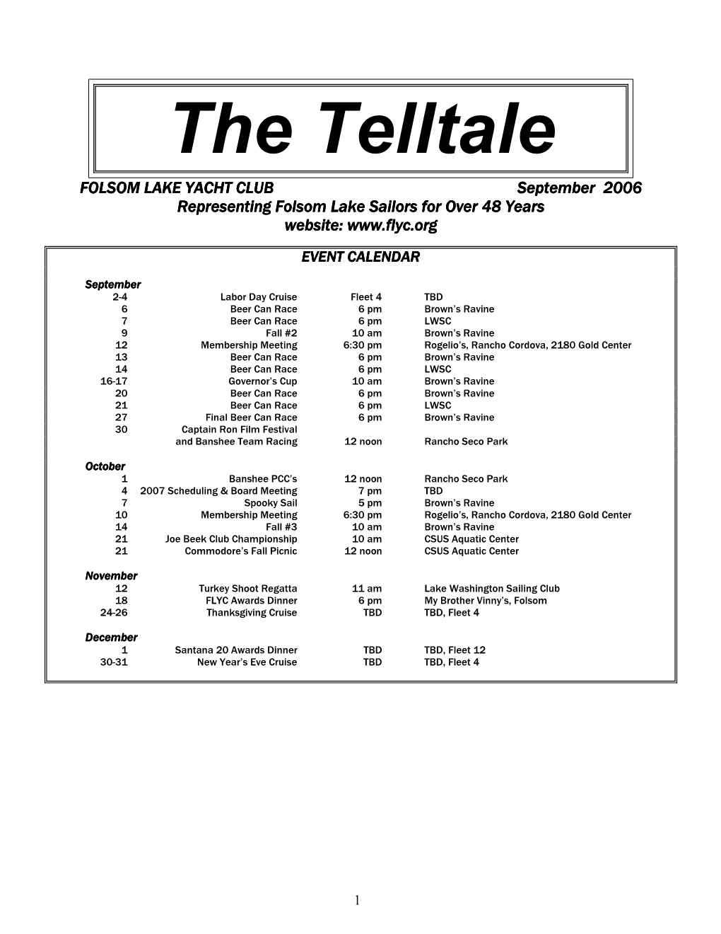 The Telltale FOLSOM LAKE YACHT CLUB September 2002006666 Representing Folsom Lake Sailors for Over 48 Years Website