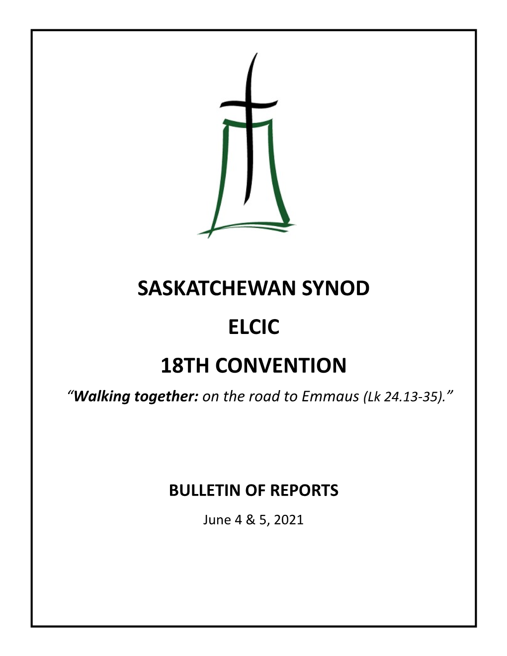 Saskatchewan Synod Elcic 18Th Convention