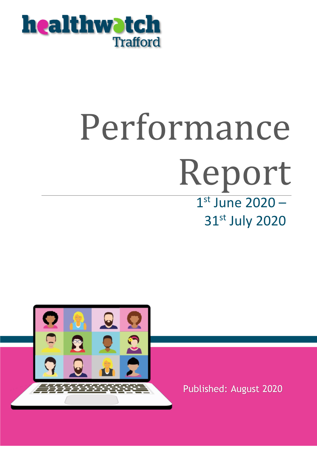 Performance Report 1St June 2020 – 31St July 2020