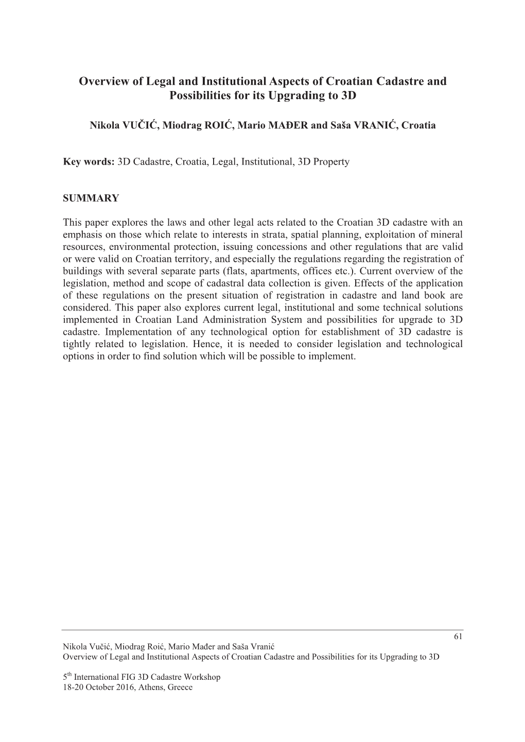 Overview of Legal and Institutional Aspects of Croatian Cadastre and Possibilities for Its Upgrading to 3D