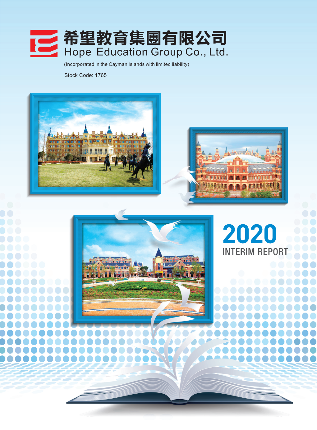 2020 INTERIM Report 2020 INTERIM R E Po Rt 中期報告 Contents