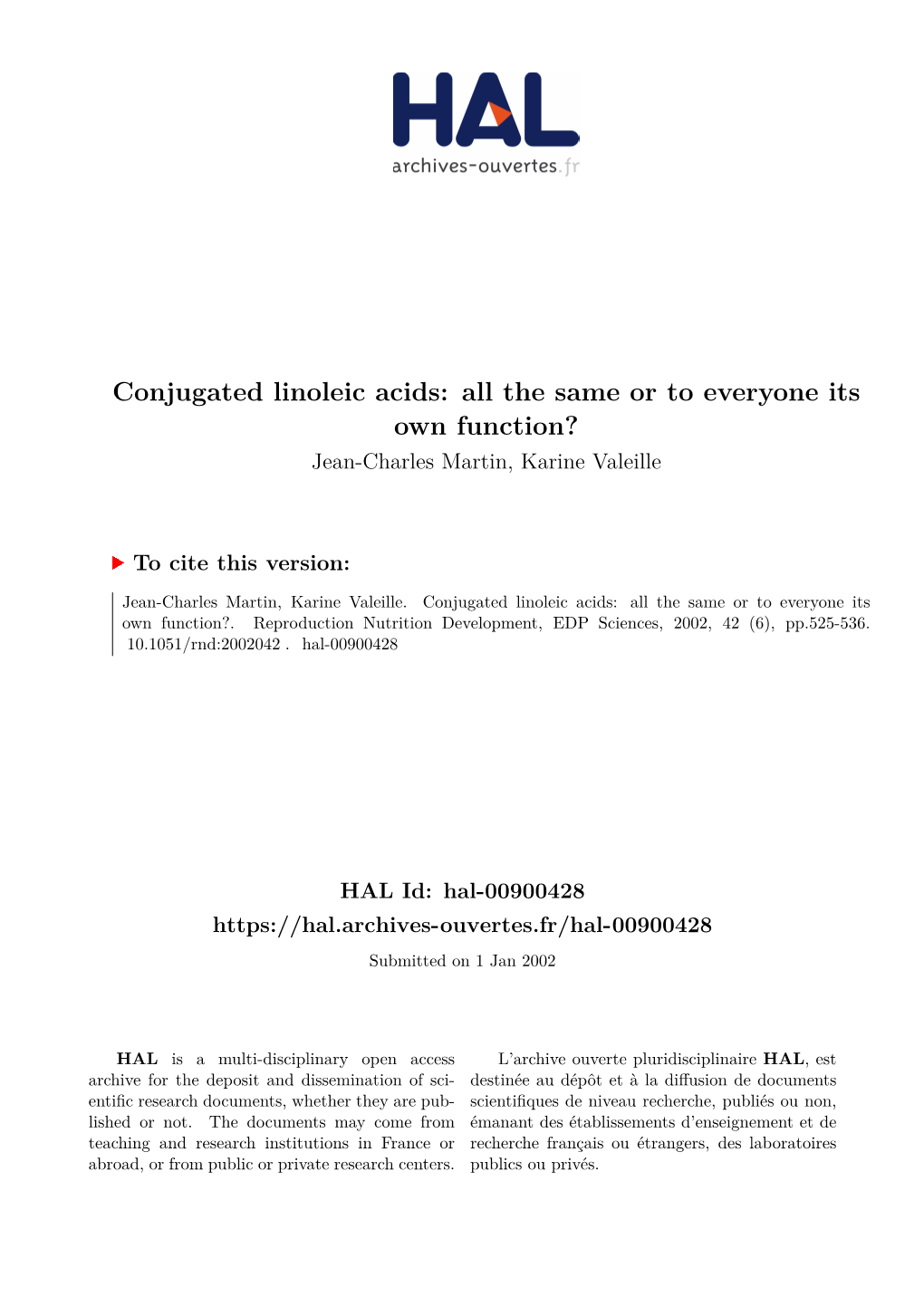 Conjugated Linoleic Acids: All the Same Or to Everyone Its Own Function? Jean-Charles Martin, Karine Valeille