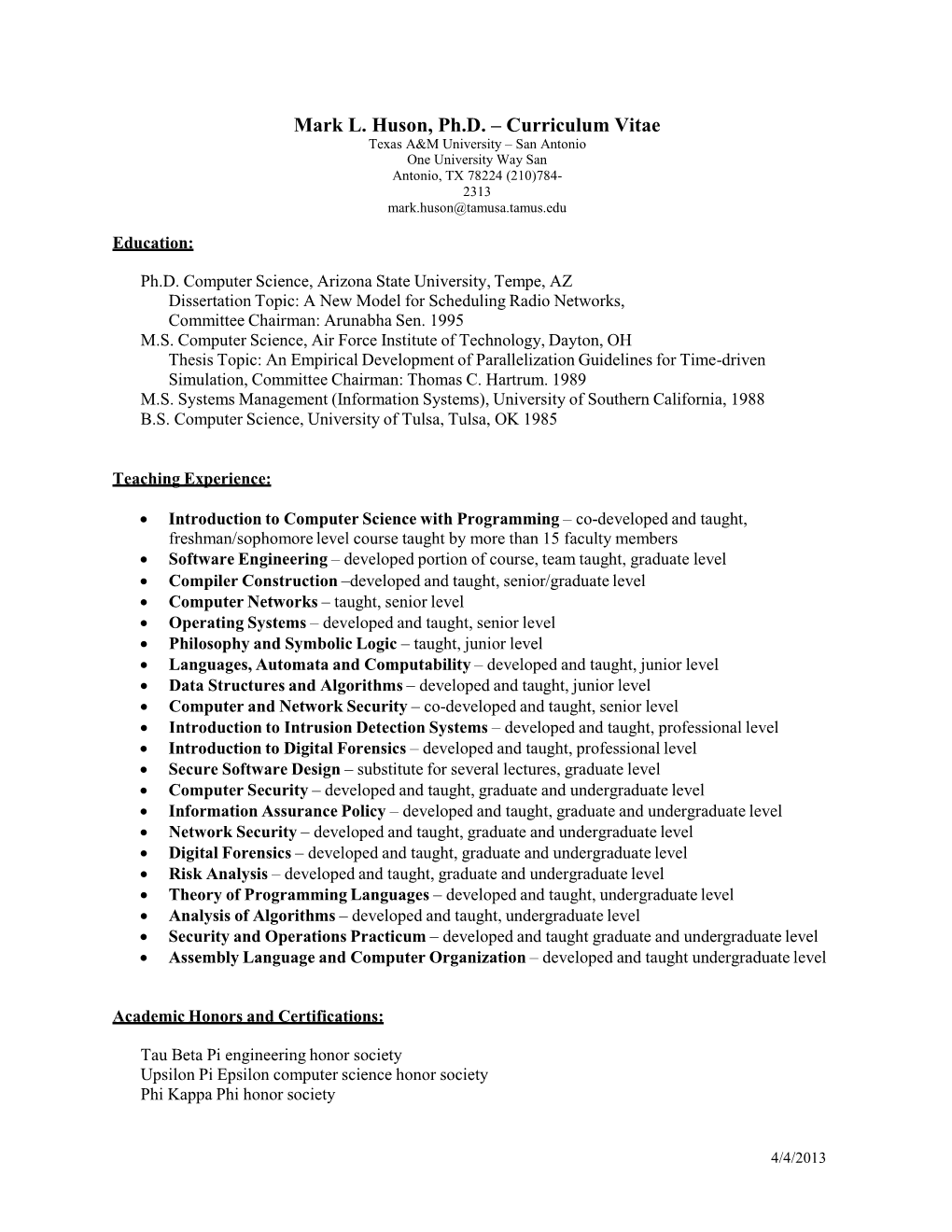 Mark L. Huson, Ph.D. – Curriculum Vitae Texas A&M University – San Antonio One University Way San Antonio, TX 78224 (210)784- 2313 Mark.Huson@Tamusa.Tamus.Edu