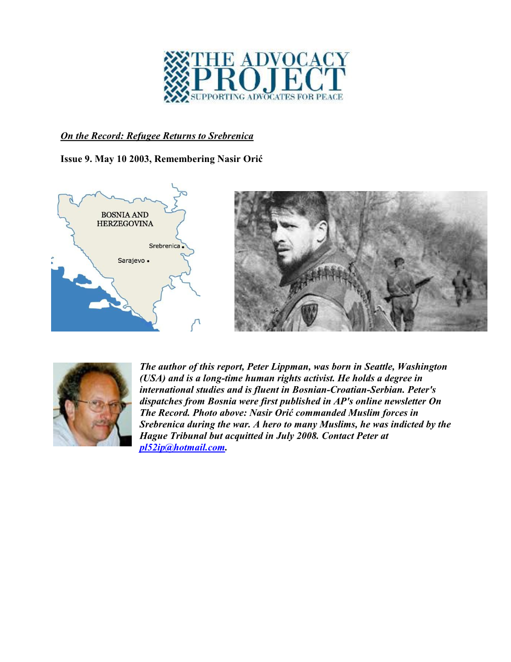 Refugee Returns to Srebrenica Issue 9. May 10 2003, Remembering Nasir Orić the Author of This Report, Peter Li