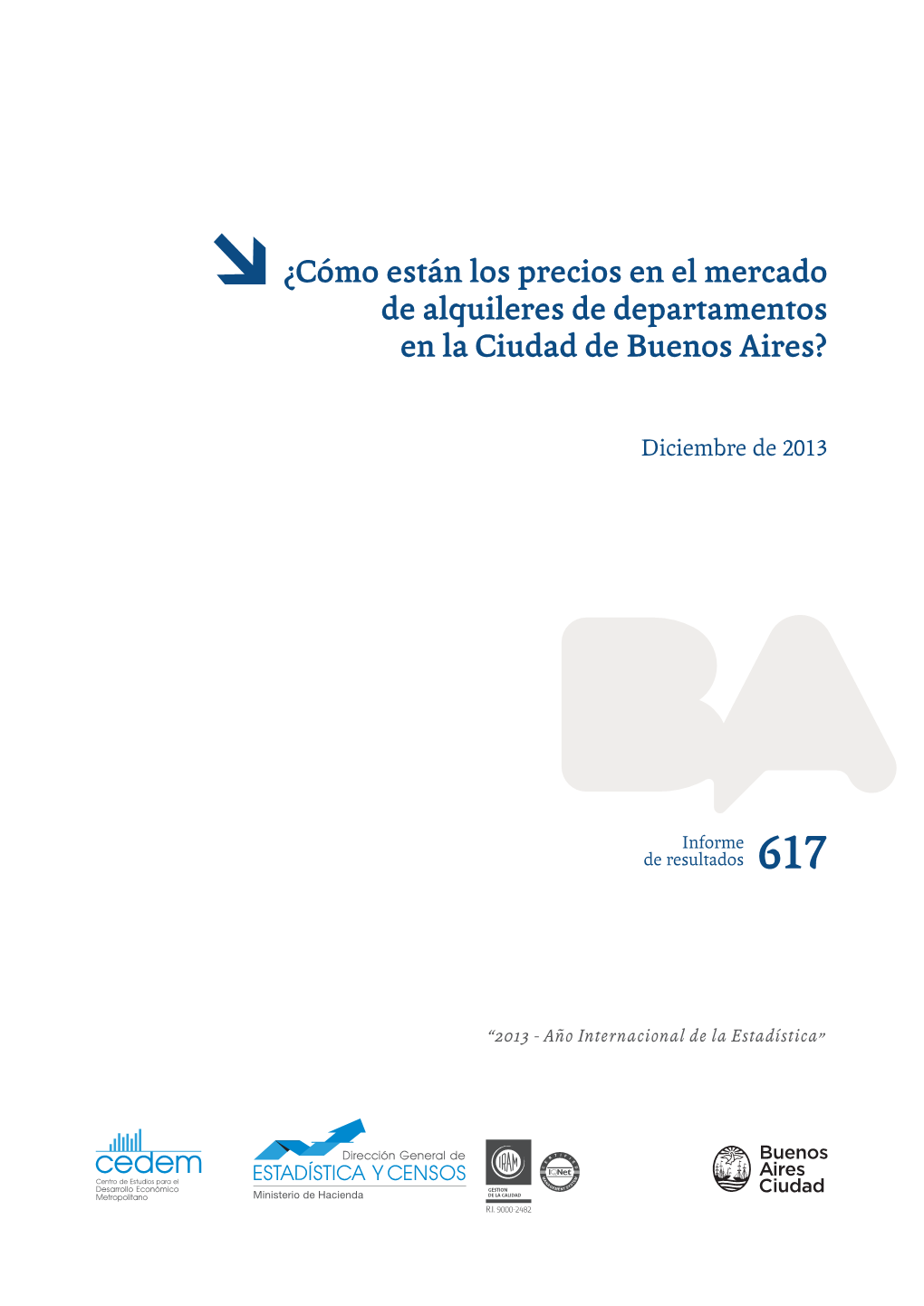 ¿Cómo Están Los Precios En El Mercado De Alquileres De Departamentos En La Ciudad De Buenos Aires?